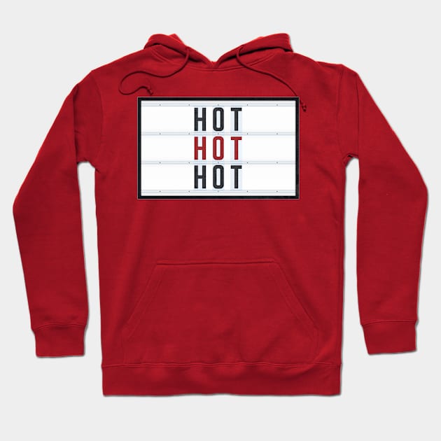 HOT HOT HOT Hoodie by Art-Frankenberg